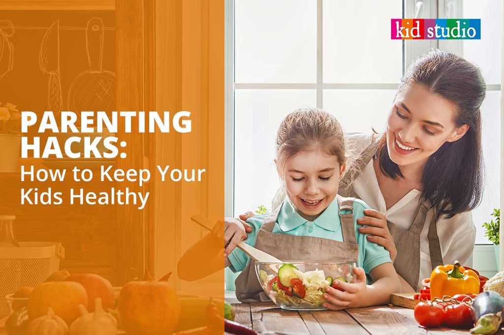 Parenting Hacks: How to Keep Your Kids Healthy Amidst Covid-19 virus